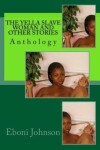 Book cover for The Yella Slave Woman and Other Stories
