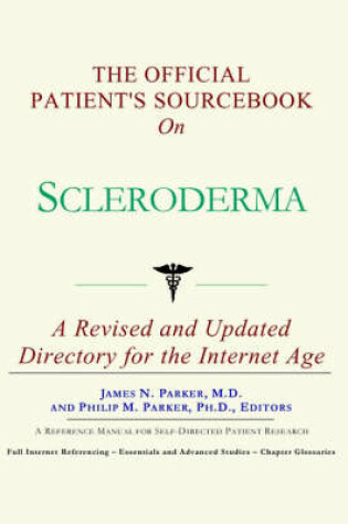 Cover of The Official Patient's Sourcebook on Scleroderma