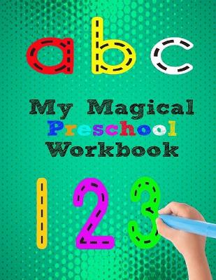 Book cover for My Magical Preschool Workbook