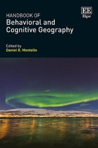 Cover of Handbook of Behavioral and Cognitive Geography