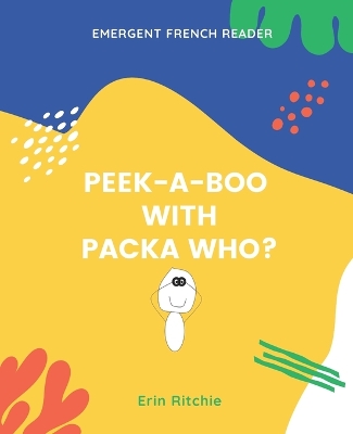 Book cover for Peek-A-Boo with Packa Who?