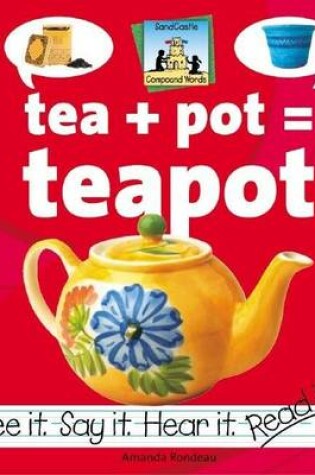 Cover of Tea+pot=teapot