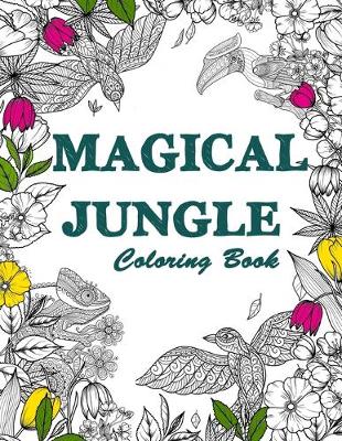 Cover of Magical Jungle Coloring Book