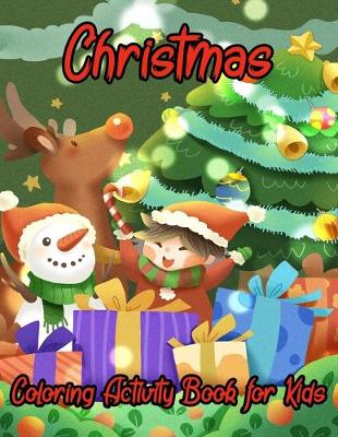 Book cover for Christmas Coloring Activity Book For Kids