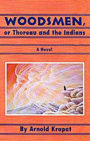 Cover of Woodsmen, or Thoreau and the Indians