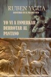 Book cover for Yo VI a Enmerkar Derrotar Al Pantano