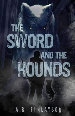 Book cover for The Sword and the Hounds