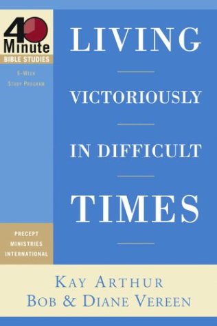 Cover of Living Victoriously in Difficult Times