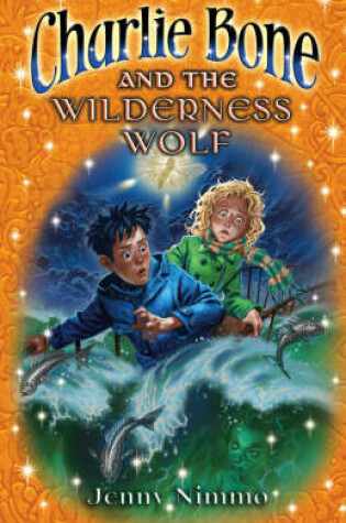 Cover of Charlie Bone and the Wilderness Wolf