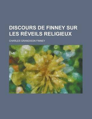 Book cover for Discours de Finney Sur Les Reveils Religieux