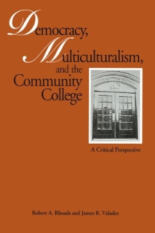 Cover of Democracy, Multiculturalism, and the Community College