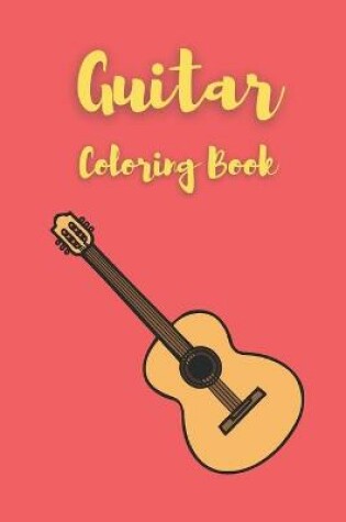 Cover of Guitar Coloring Book For Kids