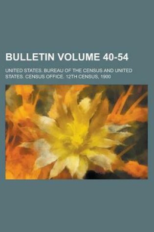 Cover of Bulletin Volume 40-54