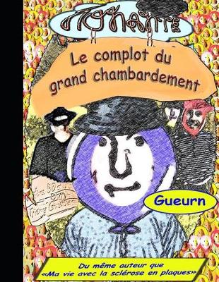 Book cover for Le complot du grand chambardement