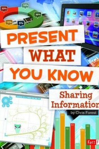 Cover of Present What You Know: Sharing Information (Research Tool Kit)