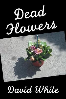 Book cover for Dead Flowers