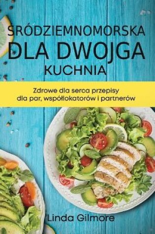 Cover of Kuchnia śródziemnomorska dla dwojga