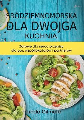 Book cover for Kuchnia śródziemnomorska dla dwojga