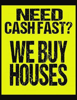 Book cover for Need Cash Fast We Buy House