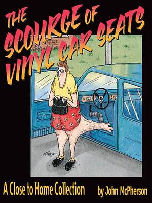 Book cover for The Scourge of Vinyl Car Seats