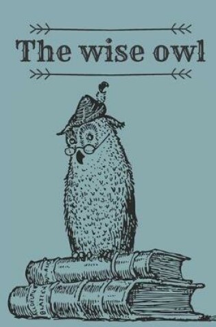 Cover of The wise owl Notebook