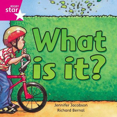 Cover of Rigby Star Independent Pink Reader 7: What is it?