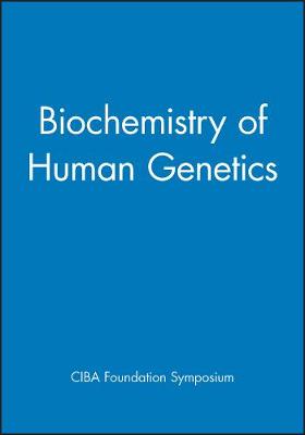 Book cover for Ciba Foundation Symposium – Biochemistry of Human Genetics