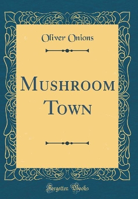 Book cover for Mushroom Town (Classic Reprint)