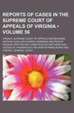 Cover of Reports of Cases in the Supreme Court of Appeals of Virginia (Volume 56)