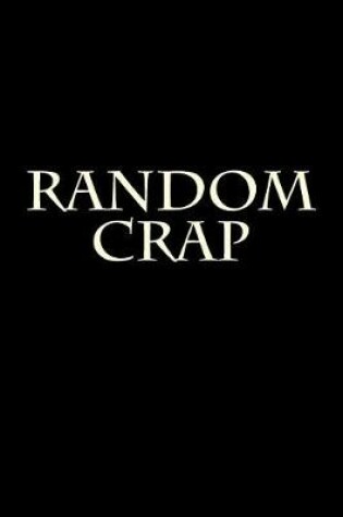 Cover of Random Crap