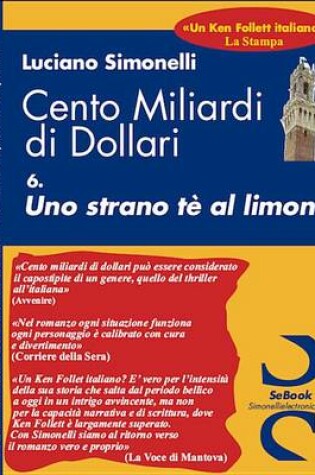 Cover of Cento Miliardi Di Dollari - 06 Uno Strano T Al Limone