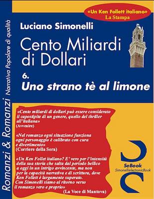 Book cover for Cento Miliardi Di Dollari - 06 Uno Strano T Al Limone