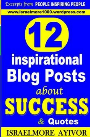 Cover of 12 inspirational Blog Posts about Success & Quotes