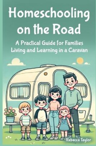 Cover of Homeschooling on the Road