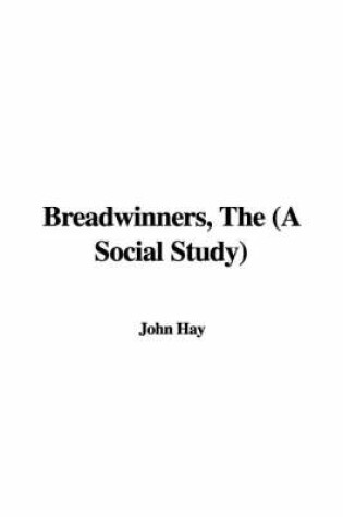 Cover of Breadwinners, the (a Social Study)