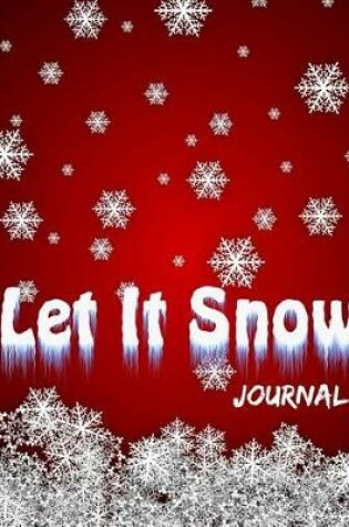 Cover of Let It Snow Journal