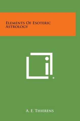 Cover of Elements of Esoteric Astrology