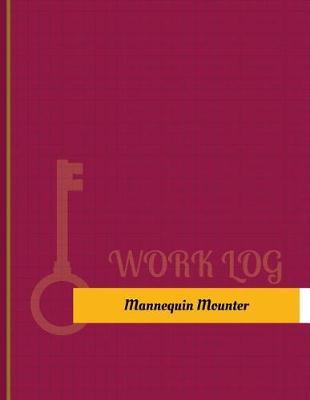 Book cover for Mannequin Mounter Work Log