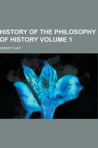 Cover of History of the Philosophy of History Volume 1