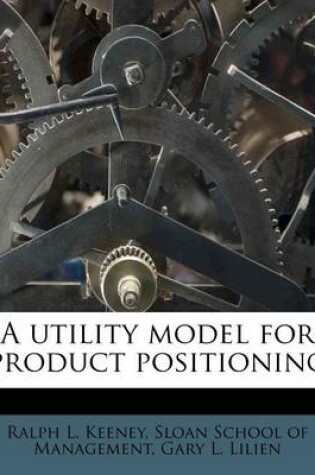 Cover of A Utility Model for Product Positioning