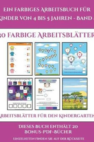 Cover of Arbeitsblätter für den Kindergarten (Ein farbiges Arbeitsbuch für Kinder von 4 bis 5 Jahren - Band 4)