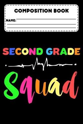 Book cover for Composition Book Second Grade Squad