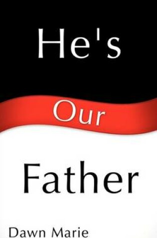 Cover of He's Our Father