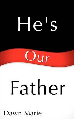 Book cover for He's Our Father