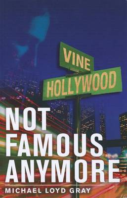 Book cover for Not Famous Anymore