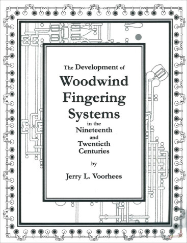 Cover of The Development of Woodwind Fingering Systems in the Nineteenth and Twentieth Centuries