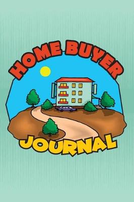 Book cover for Home Buyer Journal