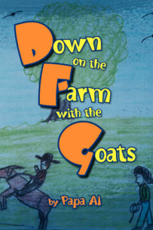 Cover of Down on the Farm with the Goats