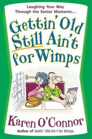 Cover of Gettin' Old Still Ain't for Wimps