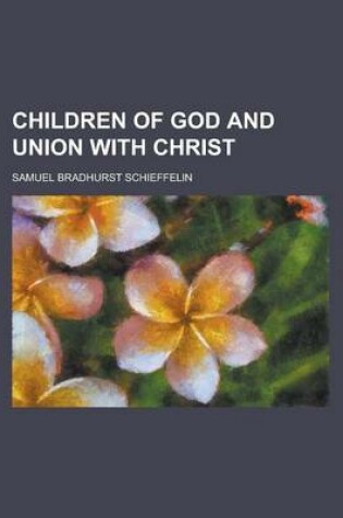 Cover of Children of God and Union with Christ